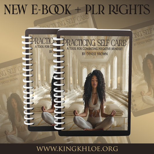 PRACTICING SELF CARE: A TOOL FOR COMBATING NEGATIVE MINDSET (EBOOK
