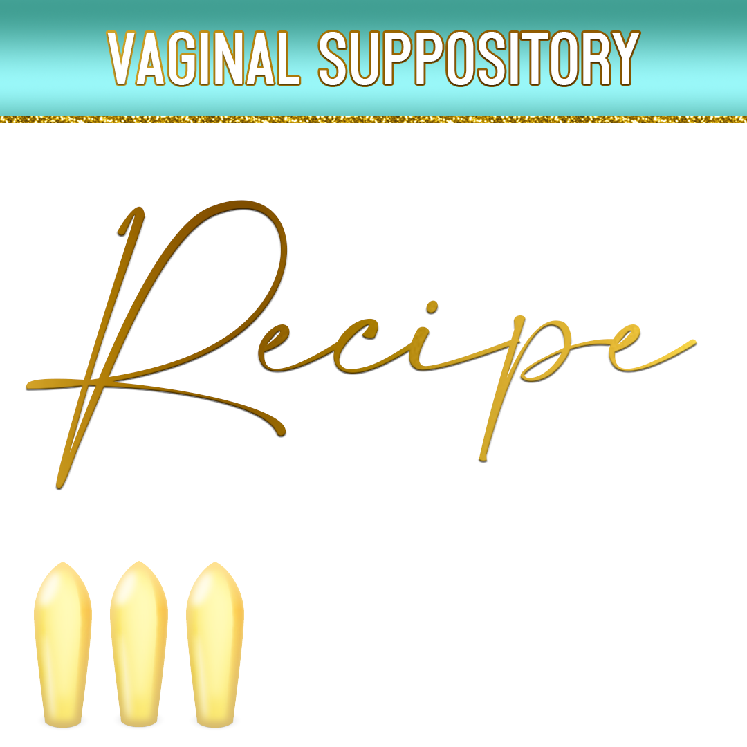 VAGINAL SUPPOSITORY RECIPE