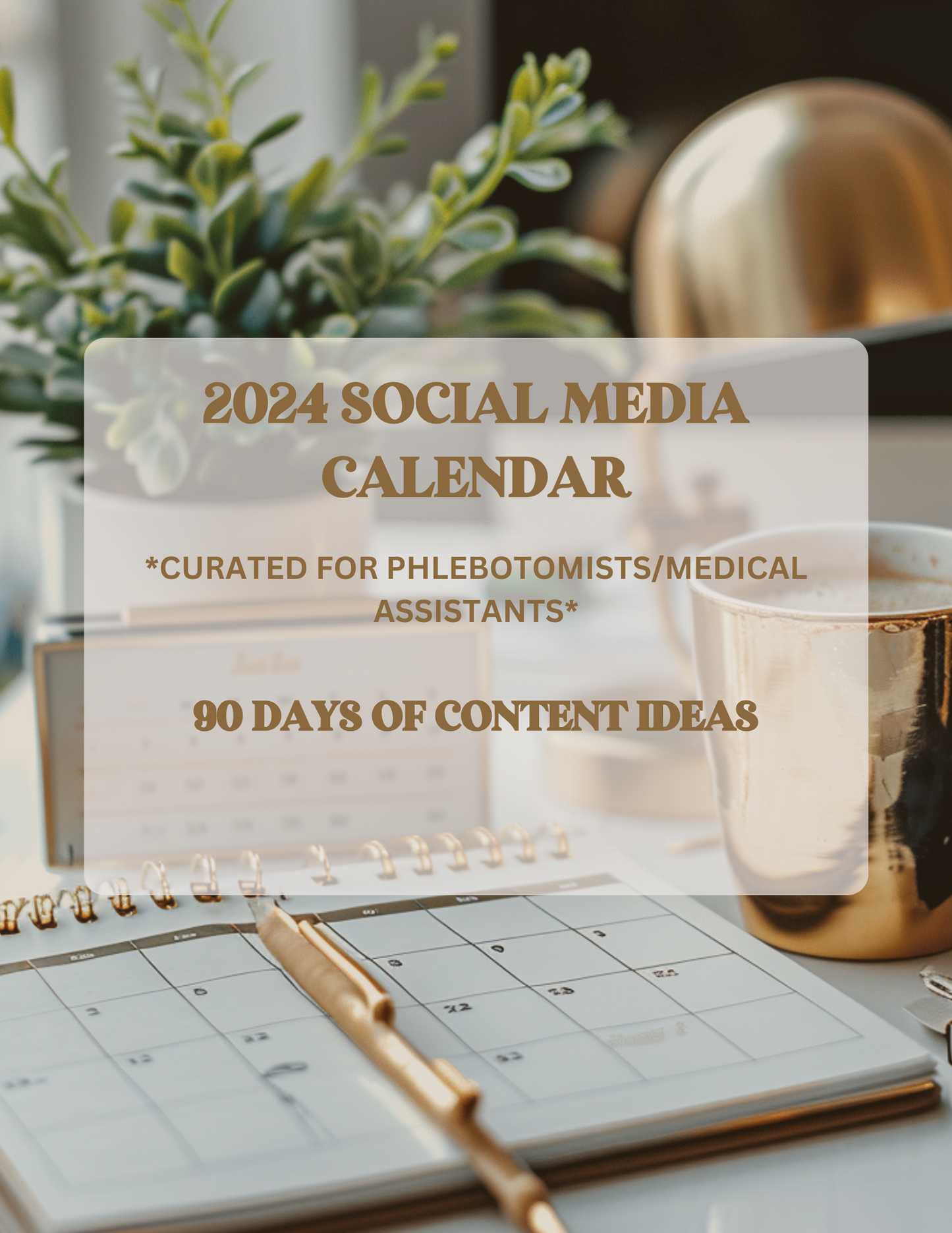 90 Days of Content Ideas (Curated for Mobile Phlebotomists/Medical Assistants)