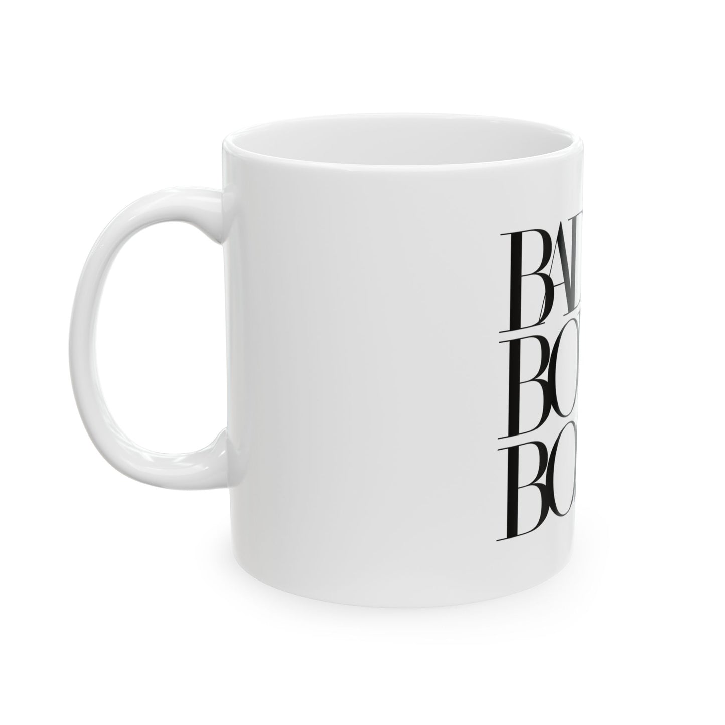 BLACK BAD BOUJIE BOSSY Ceramic Mug, (11oz)