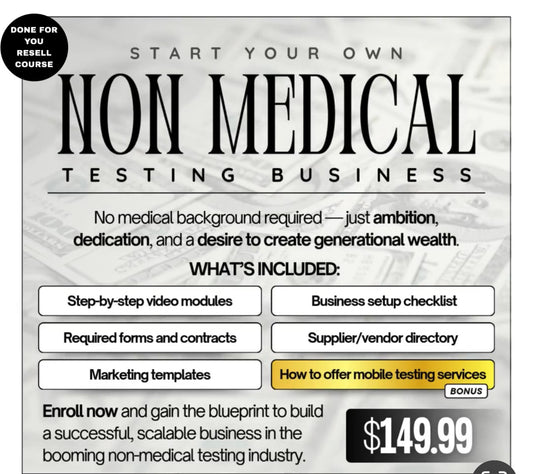 Done For You Start Your Own Non-Medical Testing Business